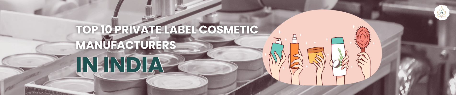 Top 10 Private Label Cosmetic Manufacturers In India – 2026